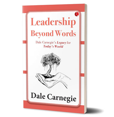 imagLeadership Beyond Words: Dale Carnegie’s Legacy for Today’s World Paperback Dale Carnegie