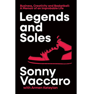 imagLegends And Soles: Business, Creativity And Basketball – A Memoir Of An Improbable Life Hb - Hardback buy online at crossword.in