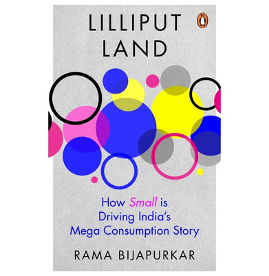 imagLilliput Land: How Small Is Driving India's Mega Consumption Story Hardcover Bijapurkar Rama