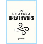 image //www.c...Little Book of Breathwork: Find Calm Improve Your Focus and Feel Revitalized with the Power of Your Breath Paperback Peters Jo