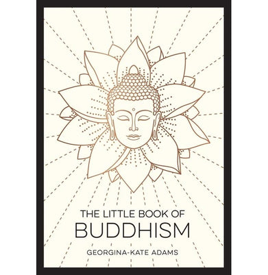imagLittle Book of Buddhism: An Introduction to the Key Figures Beliefs and Practices You Need to Know Paperback Adams Georgina:Kate