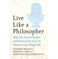 imag1Live Like A Philosopher: What The Ancientreeks And Romans Can Teach Us About Living A Happy Life