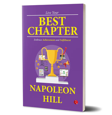 imagLive Your Best Chapter: Embrace Achievement and Fulfillment Napoleon Hill