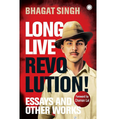 imagLong Live Revolution! Essays and Other Works Paperback Singh Bhagat