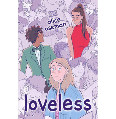 imagLoveless: TikTok made me buy it! The teen bestseller and winner of the YA Book Prize 2021 from the creator of Netflix series HEARTSTOPPER Oseman Alice
