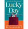 imag1Lucky Day: From the Sunday Times bestselling author, the most uplifting, life-affirming novel of 2024