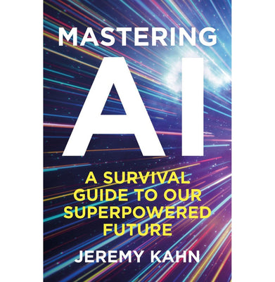 imagMastering AI: A Survival Guide to our Superpowered Future Paperback Kahn Jeremy