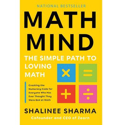 imagMath Mind: The Simple Path to Loving Math Sharma Shalinee