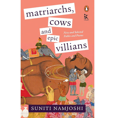 imagMatriarchs, Cows and Epic Villains: New and Selected Fables and Poems