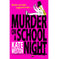imag1Murder On A School Night Weston Kate