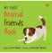 imag1My First Animal Friends Book Board book Naidoo Suvi and Devashish Verma