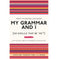 imag1My Grammar and I or Should That Be 'Me'? : Old:School Ways to Sharpen Your English Paperback Taggart Caroline and Wines J A