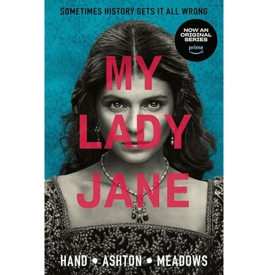 imagMy Lady Jane: Streaming now on Amazon Prime! Paperback Hand Cynthia; Meadows Jodi and Ashton Brodi
