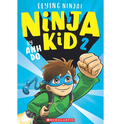 imagNINJA KID #2: FLYING NINJA! Anh Do