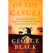 image //www.c...On the Ganges: Encounters with Saints and Sinners Along India's Mythic River Black George