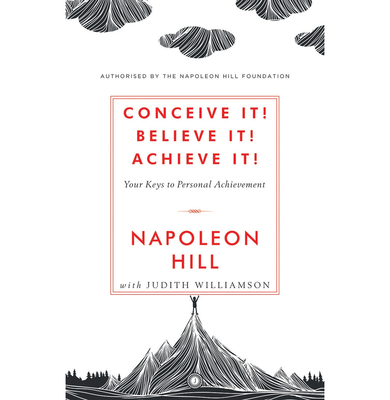 Conceive It! Believe It! Achieve It!