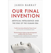image //www.c...Our Final Invention: Artificial Intelligence and the End of the Human Era Paperback Barrat James