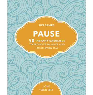 imagPause: 50 Instant Exercises To Promote Balance And Focus Every Day Love Your Self Paperback Davies Kim