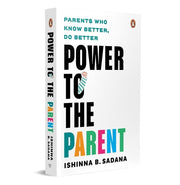 image //www.c...Power To The Parent: Parents Who Know Better, Do Better - Paperback buy online at crossword.in