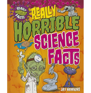 image //www.c...Really Horrible Science Facts