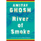 imag1River of Smoke: A Novel: 2 The Ibis Trilogy 2 Hardcover Ghosh Amitav