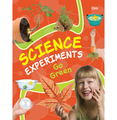 imagSCIENCE EXPERIMENTS GO GREEN Paperback Om Books Editorial Team