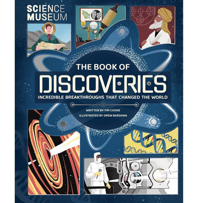 imagSCIENCE MUSEUM : THE BOOK OF DISCOVERIES: Incredible Breakthroughs that Changed the World Science Museum : The Book of Discoveries: In Association with The Science Museum Hardcover Cooke Tim and Bardana Drew