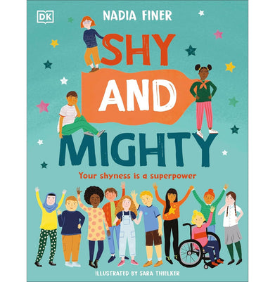 imagShy and Mighty: Your Shyness is a Superpower Take on the World Hardcover Finer Nadia