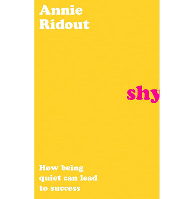 imagShy: How Being Quiet Can Lead to Success Hardcover Ridout Annie