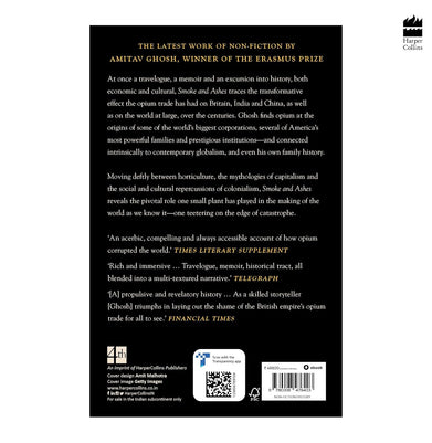 imagSmoke and Ashes: A Writer's Journey through Opium's Hidden Histories Ghosh Amitav
