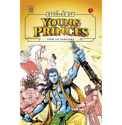 imagStories Of Young Princes: From The Ramayana Paperback Rupa Publications India and Amar Chitra Katha