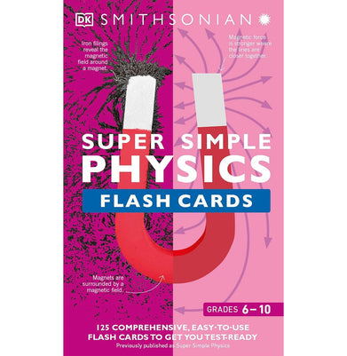 imagSuper Simple Physics Flash Cards: 125 Comprehensive Easy:to:use Flash Cards to Get You Test:ready DK Super Simple Cards DK and Smithsonian Institution