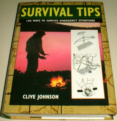 imagSurvival Tips: 150 Ways to Survive Emergency Situations Expert Guide S. Johnson Clive
