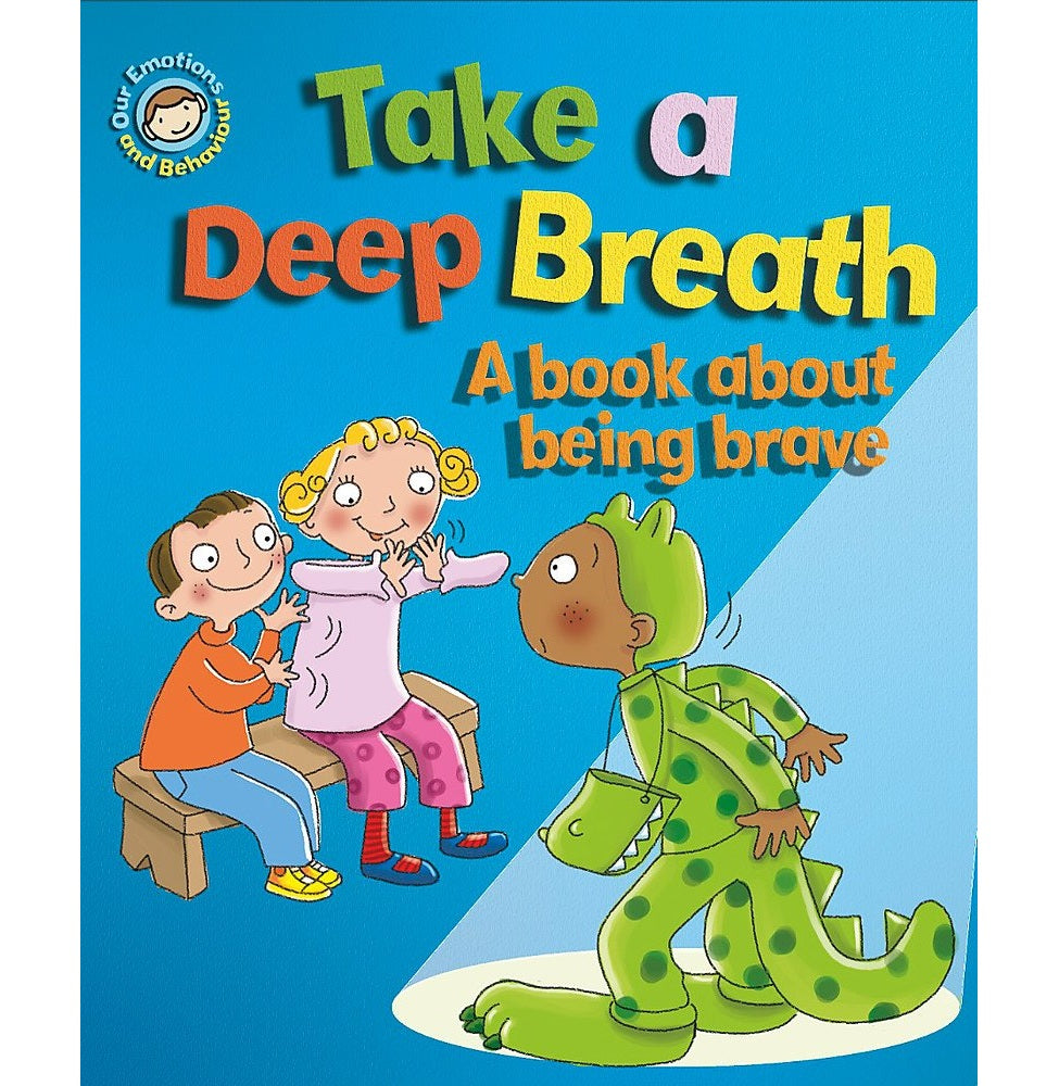 Take A Deep Breath: A Book About Being Brave