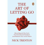 image //www.c...THE ART OF LETTING GO: MOVE BEYOND THE HURT, FIND EMOTIONAL FREEDOM AND RESTORE YOUR INNER PEACE HB