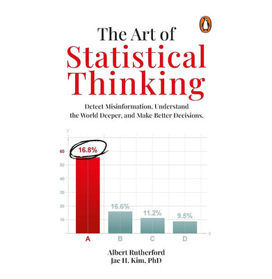 imagThe Art Of Statistical Thinking: Detect Misinformation, And Make Better Decisions