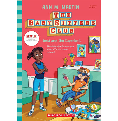 imagTHE BABY:SITTERS CLUB #27: JESSI AND THE SUPERBRAT NETFLIX EDITION Ann M Martin