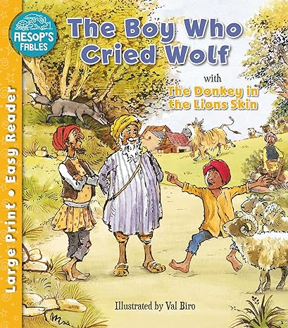 Aesop's Fables Easy Readers The Boy Who Cried Wolf & The Donkey