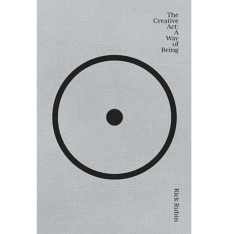 The Creative Act: A Way Of Being