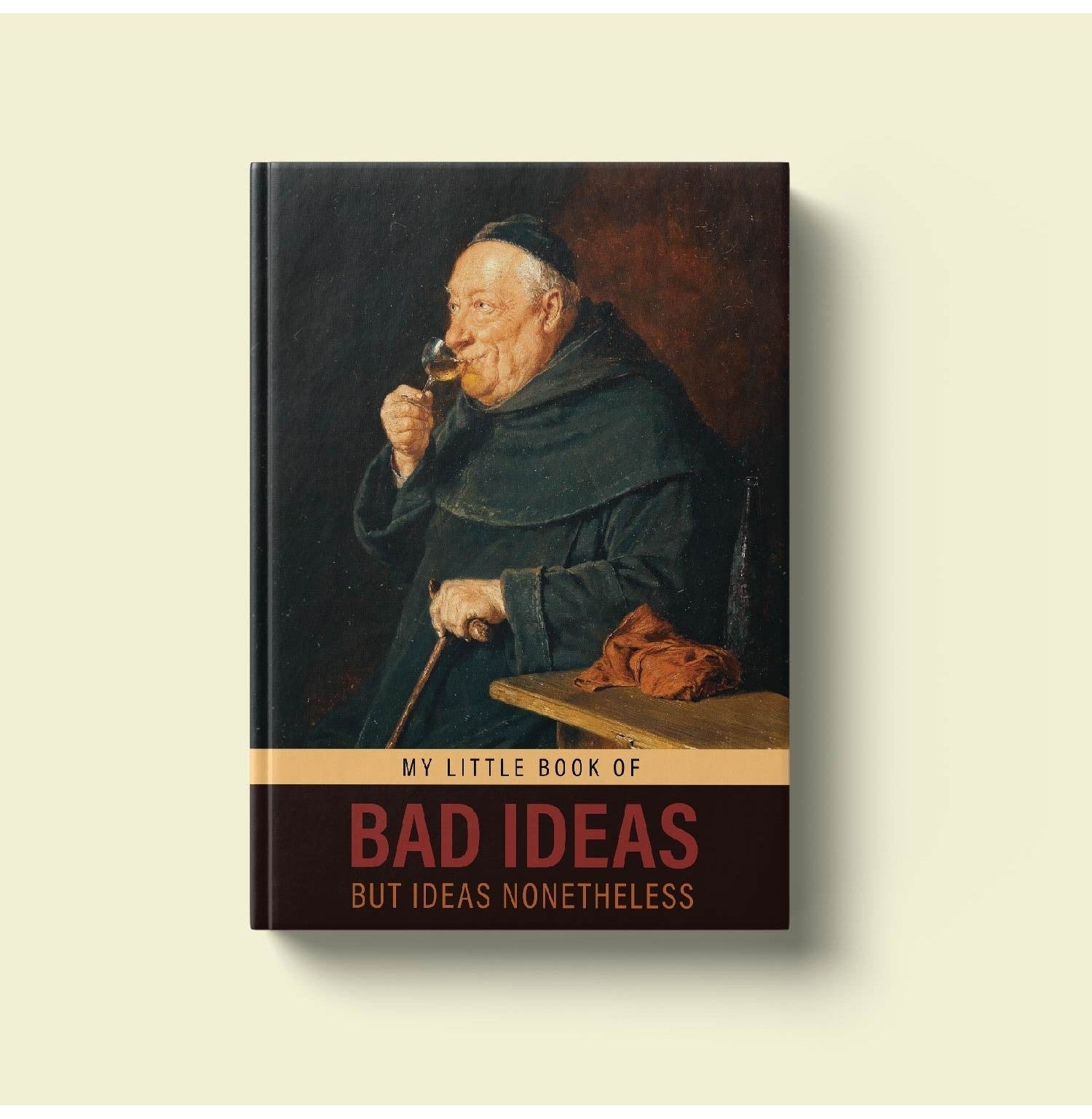 The Diary Of Bad Ideas: Illustrated Hardcover Journal For Your Thoughts And Doodles