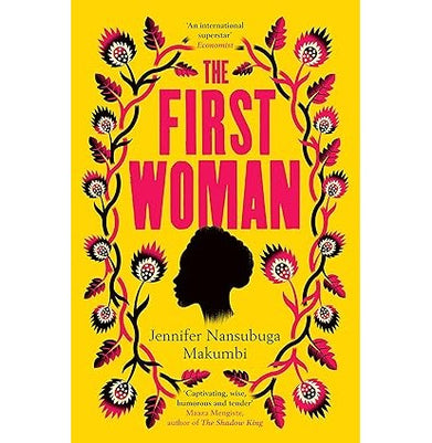 imagThe First Woman: Winner of the Jhalak Prize 2021 Hardcover Makumbi Jennifer Nansubuga