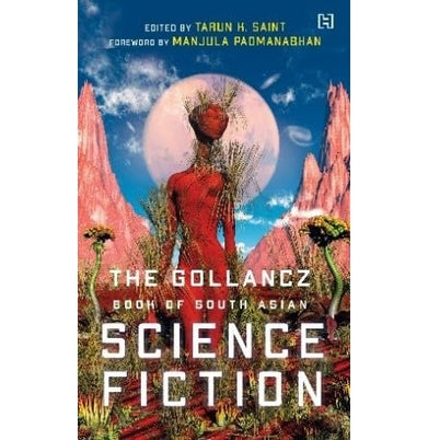 imagThe Gollancz Book of South Asian Science Fiction Vol. 1 Paperback Saint Tarun K. and Manjula Padmanabhan Manjula Padmanabhan