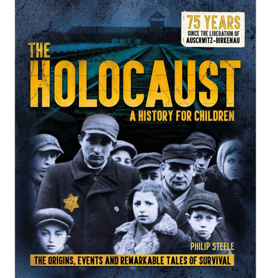 imagThe Holocaust: A History for Children: The origins events and remarkable tales of survival Paperback Steele Philip