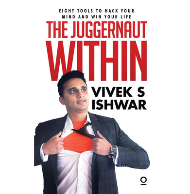 imagThe Juggernaut Within : Eight Tools To Hack Your Mind To Win Your Life