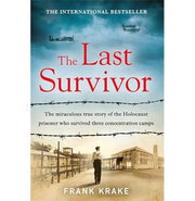 image //www.c...The Last Survivor: The miraculous true story of the Holocaust prisoner who survived three concentration camps Hardcover Krake Frank