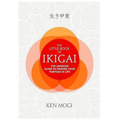 imagTHE LITTLE BOOK OF IKIGAI: THE SECRET JAPANESE WAY TO LIVE A HAPPY AND LONG LIFE Paperback Mogi Ken