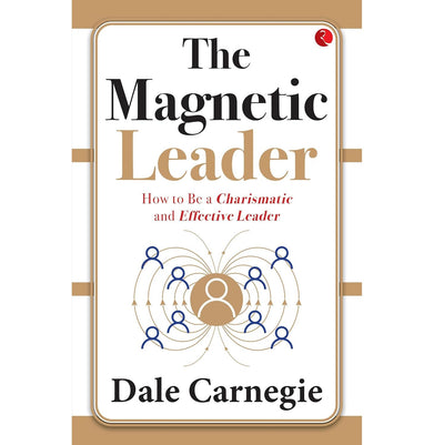 imagThe Magnetic Leader: How to Be a Charismatic and Effective Leader Paperback Dale Carnegie