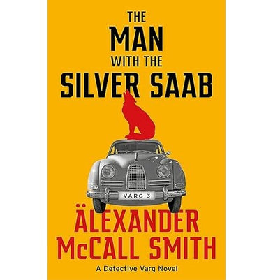 imagTHE MAN WITH THE SILVER SAAB Paperback McCall Smith Alexander