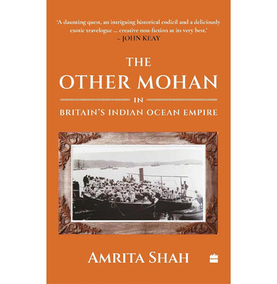 imagThe Other Mohan- In Britain'S Indian Ocean Empire
