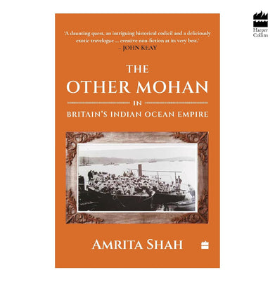 imagThe Other Mohan- In Britain'S Indian Ocean Empire